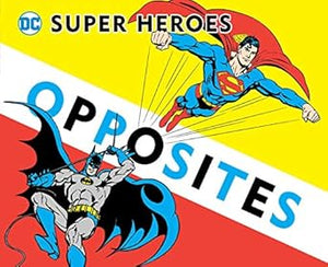 Super Heroes Book of Opposites