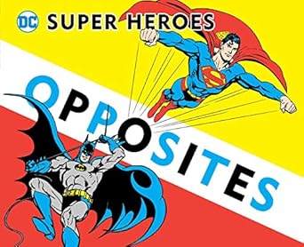 Super Heroes Book of Opposites