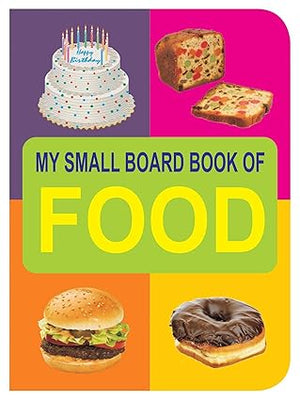 My Small Board Book Of Food