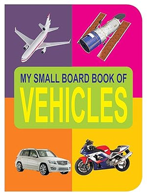 My Small Board Book Vehicles