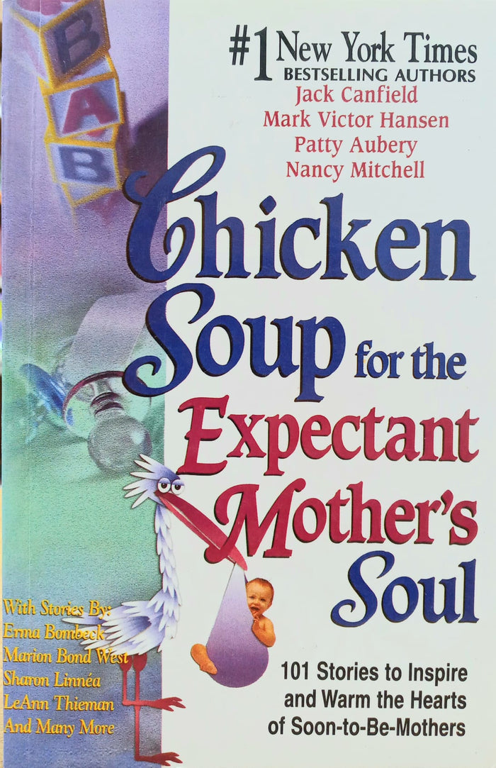 Chicken Soup For The Expectant Mothers Soul