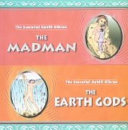The Madman - The Earth Gods