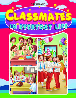 Classmates In Everyday Life
