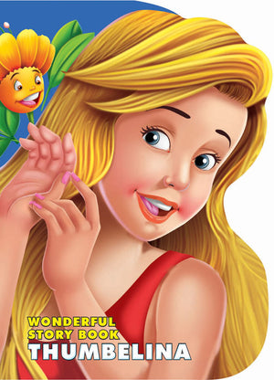 Thumbelina – Wonderful Story Board Book