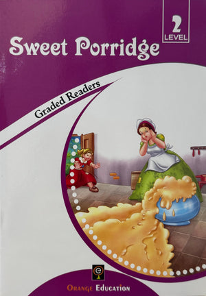 Sweet Porridge Graded Readers Level 2