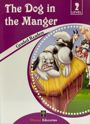 The Dog in the Manger Graded Readers Level 2