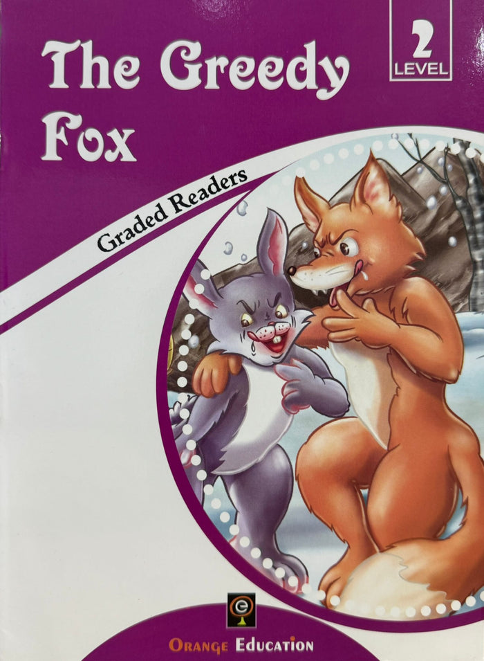 The Greedy Fox  Graded Readers Level 2