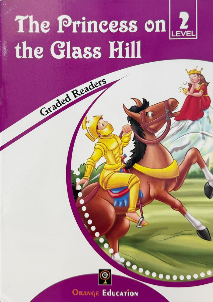 The Princess on the Glass Hill Graded Readers Level 2