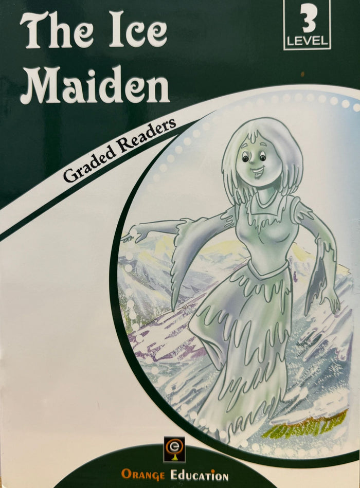 The Ice Maiden Graded Readers Level 3