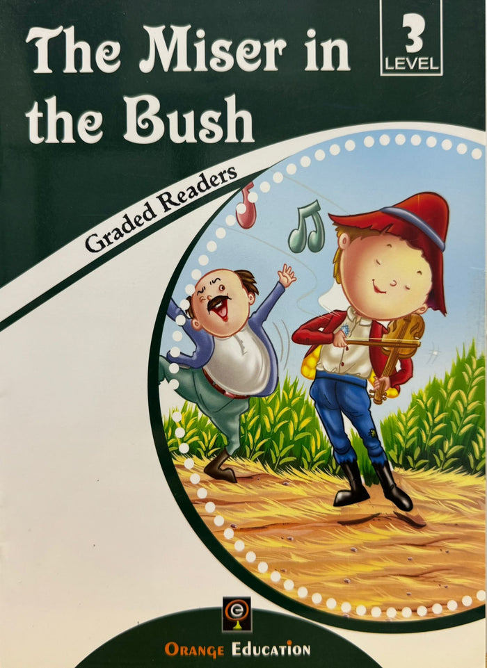 The Miser in the Bush Graded Readers Level 3