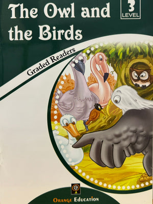 The Owl and the Birds Graded Readers Level 3