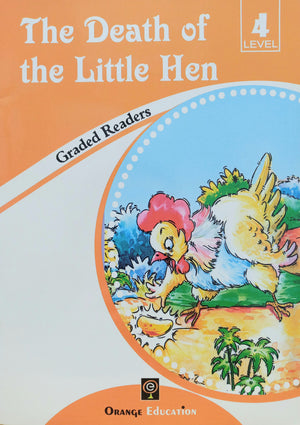 Graded Readers Level 4: The Death of the Little Hen