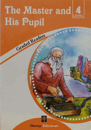Graded Readers Level 4: The Master and His Pupil