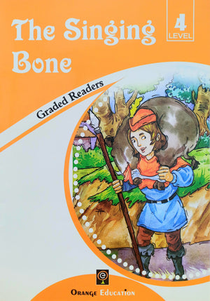 Graded Readers Level 4: The Singing Bone