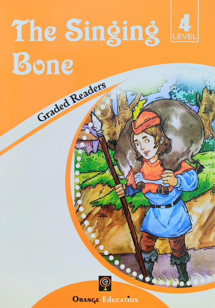Graded Readers Level 4: The Singing Bone