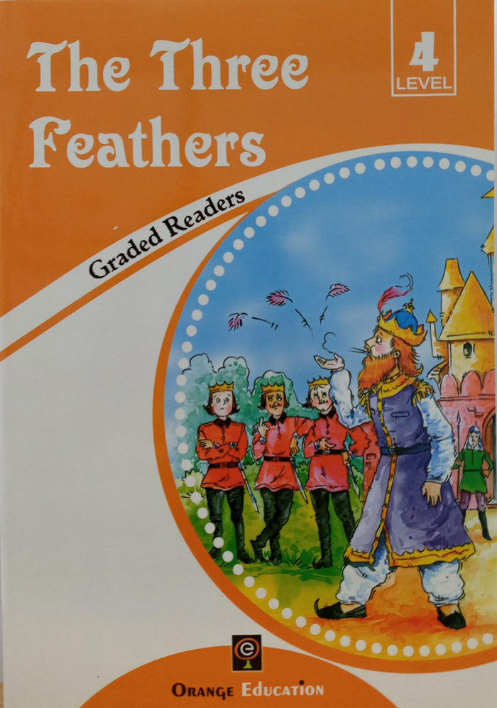 Graded Readers Level 4: The Three Feathers