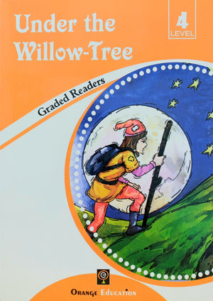 Graded Readers Level 4: Under the Willow-Tree