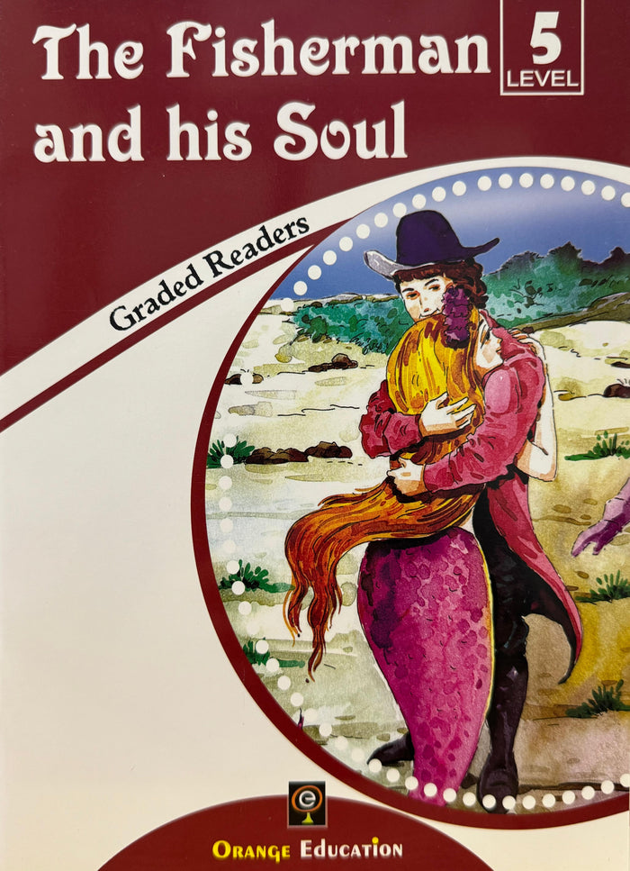 Graded Readers Level 5: The Fisherman and His Soul