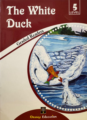Graded Readers Level 5: The White Duck