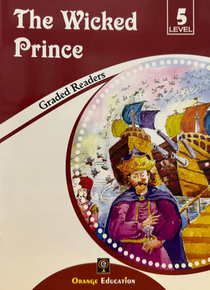 Graded Readers Level 5: The Wicked Prince
