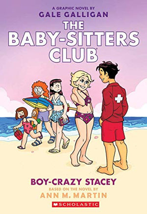 THE BABY-SITTERS CLUB GRAPHIX #07 BOY-CRAZY STACEY