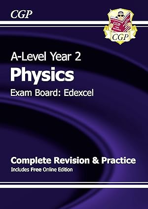 A - Level ear 2 Physics Exam Board Edexcel