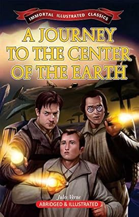 A Journey To The Centre Of The Earth (Immortal Illustrated Classics)