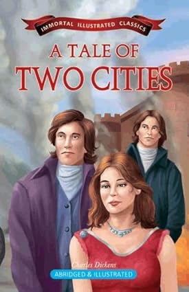 A Tale Of Two Cities (Immortal Illustrated Classics)