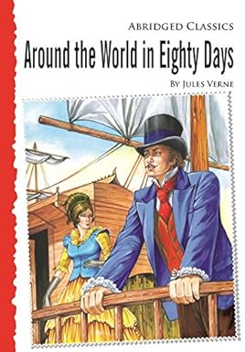 Abridged Classics: Around the World in Eighty Days