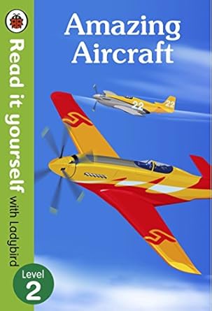 Amazing Aircraft - Read It Yourself with Ladybird Level 2