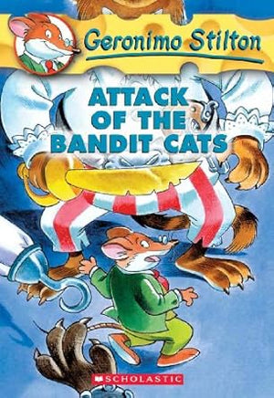 Attack Of The Bandit Cats (Geronimo Stilton)