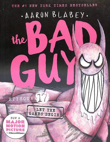 Bad Guys 17 Let The Games Begin