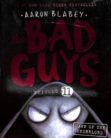 Bad Guys Episode 11 Dawn Of The Underlord