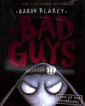Bad Guys Episode 11 Dawn Of The Underlord