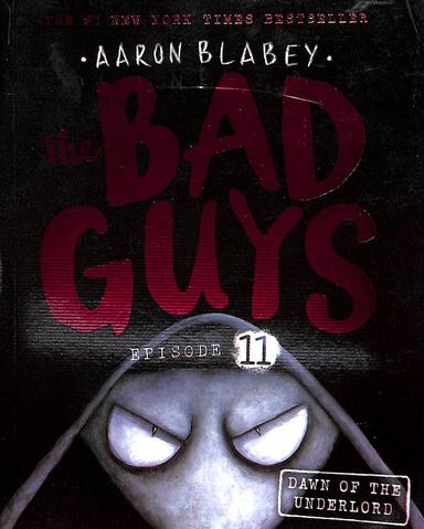 Bad Guys Episode 11 Dawn Of The Underlord