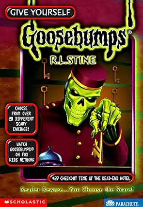 Checkout Time at the Dead-End Hotel (Give Yourself Goosebumps, No. 27)