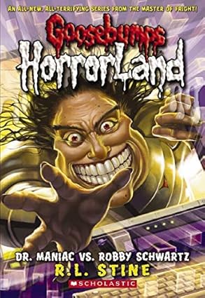 Goosebumps Horror Land #5: Dr. Maniac vs. Robby Schwartz