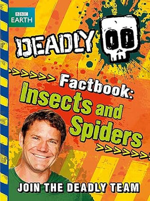 Deadly Factbook Insects and Spiders