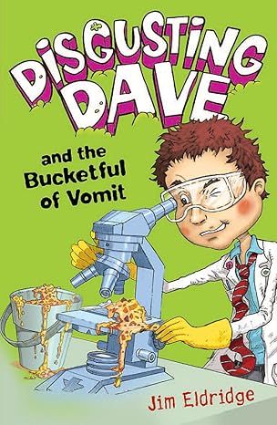 Disgusting Dave and the Bucketful of Vomit