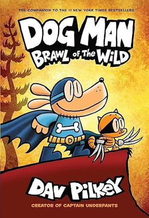 Dog Man #06 Brawl Of The Wild