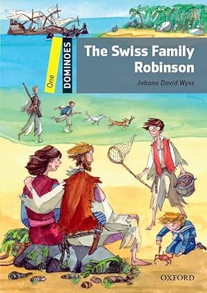 Dominoes Level 1 Swiss Family Robinson