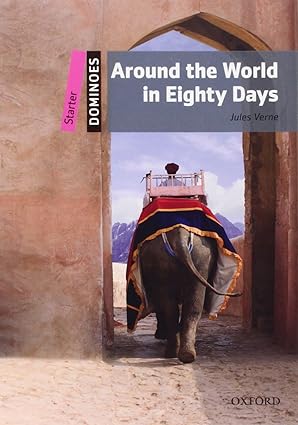 Dominoes Starter Around the World in Eighty Days