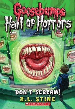 Don't Scream (Goosebumps Hall of Horrors #5)