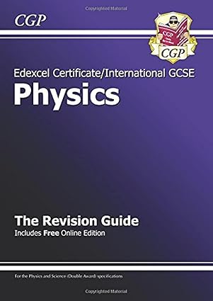Edexcel International GCSE Physics Revision Guide