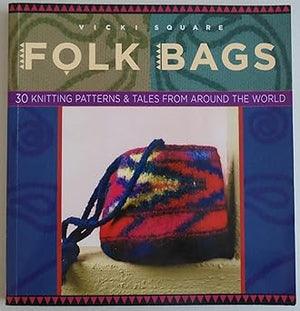 Folk Bags (Folk Knitting Series)