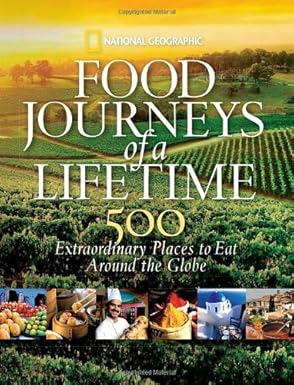 Food Journeys of a Lifetime
