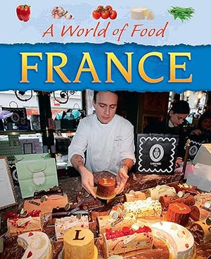 France (A World of Food)