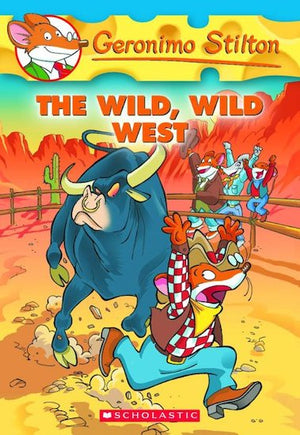 Geronimo Stilton #21 The Wild, Wild West