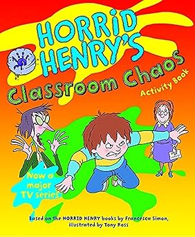 Horrid Henry's Classroom Chaos (Bk. 11)