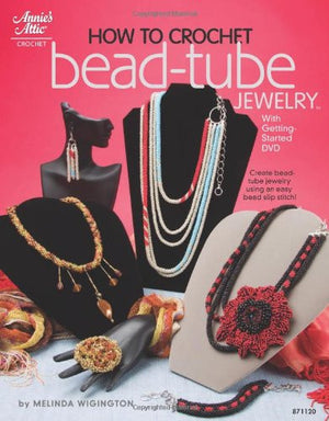 How to Crochet Bead Tube Jewelry